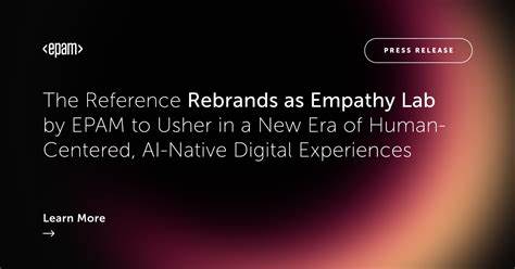 EPAM将比利时老牌数字机构The Reference与Emakina Belgium团队整合重塑为Empathy Lab,旨在通过AI驱动与以人为本的设计,提升营销、商务与客户参与的数字化能力,本文解析变革背后的战略意义、技术路径、市场影响与落地挑战。
