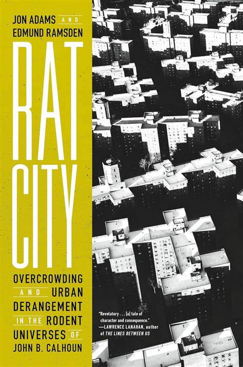 Rat City: Overcrowding and Urban Derangement in the Rodent Universes