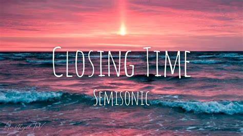 揭示Semisonic名曲《Closing Time》的创作背景、歌词含义与情感共鸣,解析其作为"结束曲"的流行原因及背后的个人故事与文化影响力
