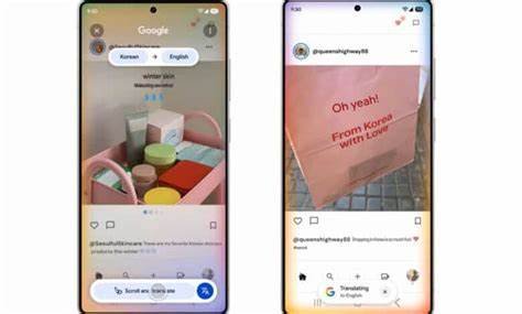 谷歌近日推出Circle to Search工具的重要更新,新增持续翻译功能,用户在浏览屏幕时无需手动刷新即可实时获取准确翻译,极大提升多语言内容的理解效率,尤其适合旅行者、学生与跨文化交流者使用。
