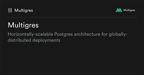 深入解析Multigres如何实现Postgres数据库的水平扩展,支持多租户架构和高可用性,满足现代企业分布式部署与大规模应用需求。探讨其核心技术优势及实际应用场景。
