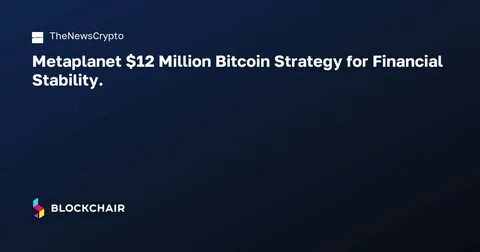 Metaplanet issues ¥2 Billion in bonds to buy more Bitcoin - CryptoTvplus