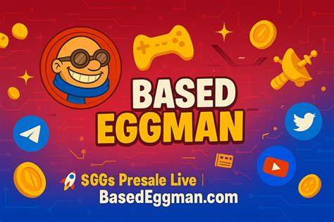 Based Eggman $GGs 与 ETH:解析为何2025年这场代币预售引发关注
