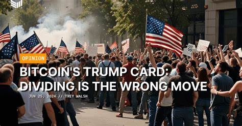 Bitcoin's Trump Card: Dividing Is The Wrong Move - Bitcoin Magazine