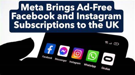 解析Meta在英国推出付费无广告订阅的背景与定价,探讨隐私合规、广告营收影响、对用户与广告主的利弊,以及企业与监管如何在新格局中调整策略与实践。
