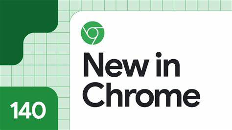 Chrome 140版本正式发布,带来多项创新功能和优化,涵盖事件追踪、内容可访问性以及字体渲染技术,极大丰富了网页开发者的工具箱和用户体验。本文详尽探讨这些新特性及其应用场景,助力读者掌握最新浏览器技术动态。
