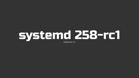 系统守护进程Systemd 258版本带来了重大的技术革新和功能优化,彻底改变Linux系统的启动、管理和安全策略,适合系统管理员和Linux爱好者了解最新发展动态。
