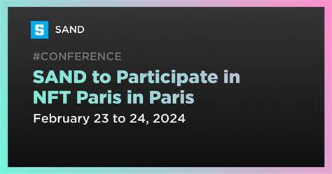 SAND to Participate in NFT Paris 2025 in Paris on February 13th - TradingView