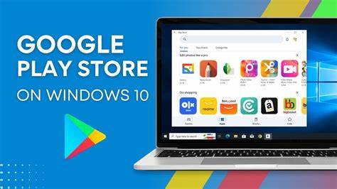 了解如何在微软Windows 10系统的HP笔记本电脑上访问和使用Google Play商店的实用方法,探索主流解决方案及其优势和局限,帮助用户优化跨平台应用体验。
