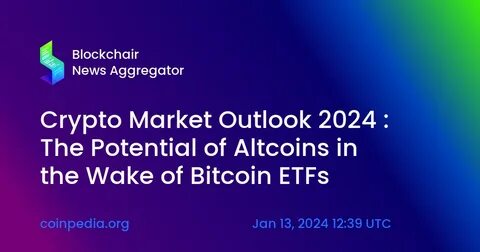 Crypto Market Outlook [2024]: Trends, Challenges, and Opportunities - CoinDCX