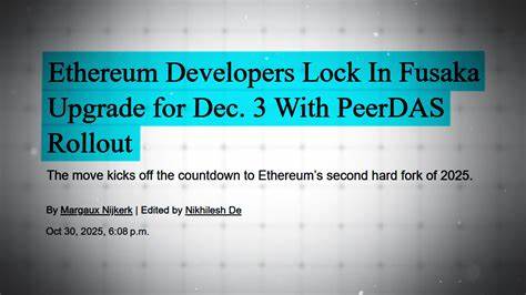 以太坊即将在12月3日迎来重大的Fusaka硬分叉升级,该次升级旨在提升网络的扩容能力和效率,为Layer-2解决方案和去中心化金融领域的快速发展提供有力支持。本文深入探讨Fusaka硬分叉的关键内容、时间节点、技术创新及其对以太坊生态系统的深远影响。
