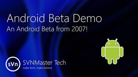 探索2007年安卓演示视频背后的重要历史意义,了解安卓平台的诞生、开源精神及其如何影响现代移动技术生态系统的发展。
