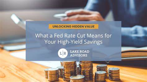 深入分析美国联邦储备降息对高收益储蓄账户利率及投资者收益的影响,帮助储户了解如何应对利率变动,最大化资产回报。
