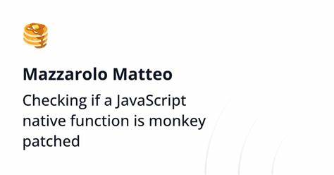 探讨JavaScript原生函数被猴子补丁(monkey patch)修改的现象,解析其本质、应用场景与检测难点,分享多种实用方法帮助开发者辨别函数是否被篡改,为保障代码安全性和稳定性提供有效思路。

