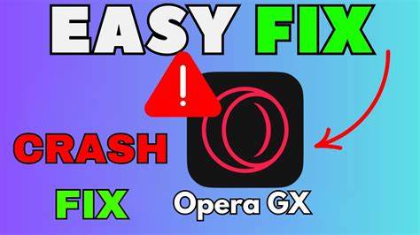 面对 Opera GX 突然在启动时崩溃的情况,本文提供系统化的故障排查方法与数据保全策略,覆盖 Windows、macOS、Linux、iOS 与 Android 平台的常见解决方案,帮助你尽可能保留标签页、书签和历史记录并恢复浏览器正常运行。
