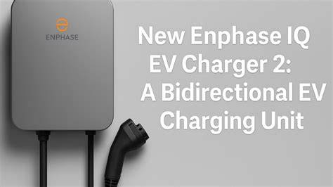 恩相能源公司正式开启次世代IQ EV充电器2的预订,凭借其智能化设计和高效的太阳能优化充电功能,助力电动车充电领域迈向未来。该充电器兼容多种能源系统,支持车到家及车到网功能,展现了智能新能源解决方案的广阔前景。
