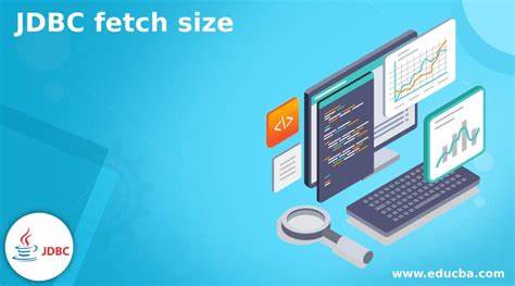 JDBC Fetch Size是数据库访问性能优化中的关键参数,特别是在Oracle环境下,它直接影响到数据传输的效率和应用程序的响应速度。理解并合理设置Fetch Size能够显著提升Java应用的性能和可扩展性,尤其是在使用Hibernate和JPA的场景中。本文详细解析了JDBC Fetch Size的工作机制、常见误区及优化建议,帮助开发者优化数据库操作流程。
