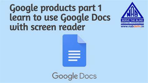 详细介绍如何在计算机上使用屏幕阅读器高效利用Google文档进行文本编辑与文档管理,涵盖创建文件、内容导航、格式调整以及智能功能的辅助操作技巧。

