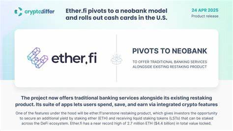 随着去中心化金融(DeFi)的崛起,EtherFi在美国推出全球首个非托管DeFi银行,整合现金卡和质押再生等创新功能,推动加密货币与传统金融无缝融合,为用户带来全新数字资产管理体验。
