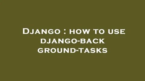 随着Django 6.0版本的发布,后台任务功能正式融入Django核心框架,极大地提升了Python Web开发的效率和灵活性。背景任务功能的实现不仅解决了传统异步处理的痛点,还为Django生态带来了长远影响。本文深入探讨这一功能的背景、实现及未来发展前景。
