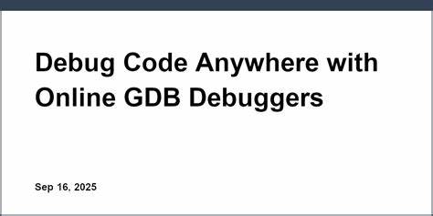 随着软件开发的复杂性不断增加,高效调试成为开发者绕不开的重要环节。借助在线GDB调试器,开发者无需本地安装,即可在浏览器中完成代码调试工作,实现跨设备协同与快速定位问题,显著提升开发效率。
