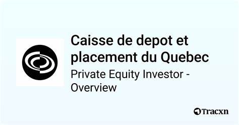 全面介绍魁北克存款投资公司(Caisse de depot et placement du Quebec)的历史沿革、投资策略、主要投资组合、团队结构以及未来发展方向,揭示这家加拿大顶尖私募股权机构如何持续影响全球资本市场。
