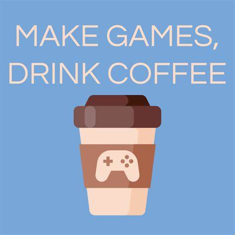 Make Games, Drink Coffee:开发者耳朵里的每周灵感剂量

