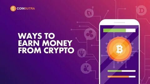 How To Earn Money with Cryptocurrency - Investopedia