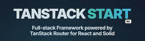 TanStack Start v1候选版本正式发布,带来了类型安全的文件路由、服务器优先设计及深度集成的查询功能,助力开发者构建高性能且灵活的React应用,本文全面解析其核心特性及未来发展方向。
