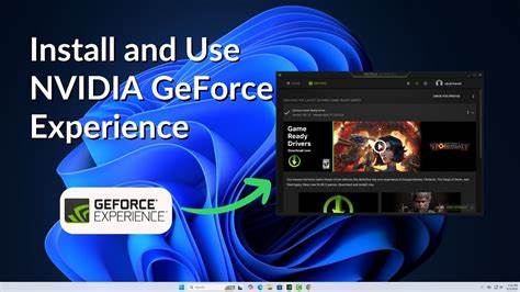 深入解析Nvidia GeForce Experience的下载安装流程及其在Windows 11和Windows 10系统中的优势功能,帮助游戏爱好者和电脑用户提升显卡性能,优化游戏体验。
