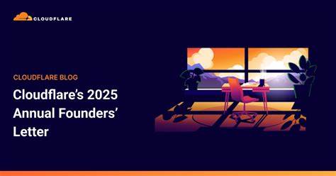 Cloudflare 2025年度创始人信深入回顾了过去15年互联网的发展历程,探讨了加密技术、IPv6推广的现状,并展望了基于人工智能驱动的全新互联网商业模式。同时阐述了Cloudflare致力于帮助构建更健康互联网生态系统的使命与行动。
