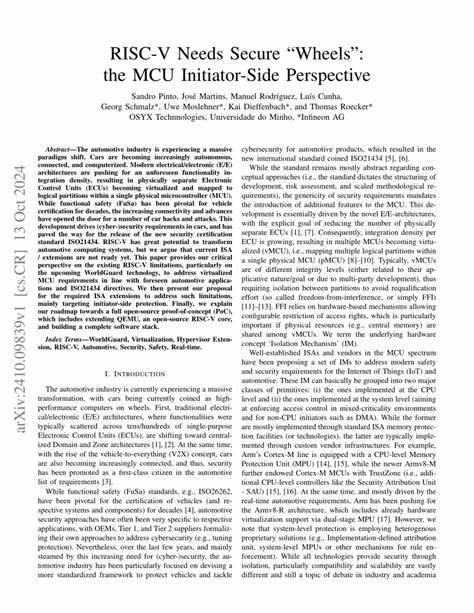 随着汽车行业数字化和智能化的加速发展,RISC-V架构在汽车微控制器领域显示出巨大潜力。然而,现有的指令集架构(ISA)及其扩展尚未完全满足汽车安全认证ISO21434的需求,特别是在虚拟化微控制器单元(MCU)和发起端保护方面存在不足。探索和推进安全"轮子"的研发成为推动RISC-V广泛应用的关键。
