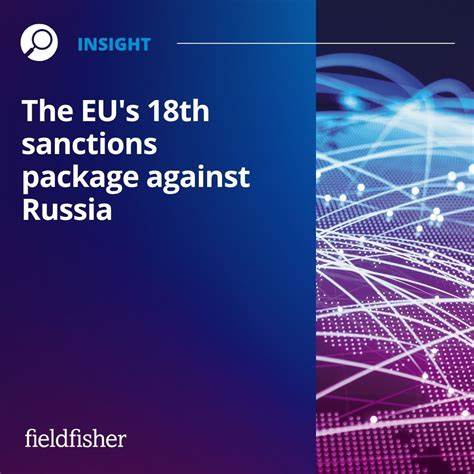 欧盟成员国达成第18轮对俄制裁协议,重点打击俄罗斯的金融和能源部门,旨在削减其战争资金来源,支持乌克兰恢复和平稳定。新制裁措施特别针对油价限制及航运和保险公司,以加大对俄罗斯经济的影响,展现欧盟维护地区安全的坚定立场。
