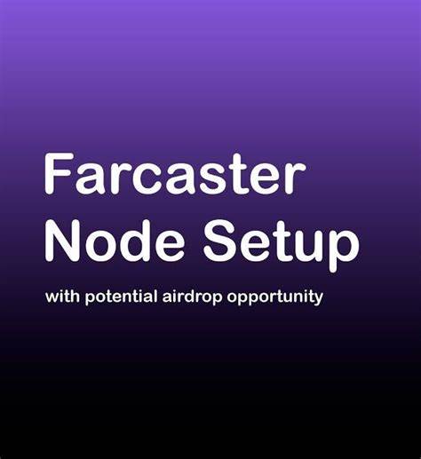 Full Guide to Installing a Farcaster Node - Medium