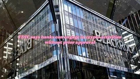 FDIC Clears Path for Banks to Engage in Crypto Without Prior Approval