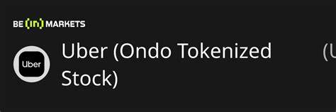 全面探讨Uber的Ondo代币化股票UBERON,揭示其运作机制、市场优势与潜在风险,帮助投资者全面了解这一创新金融产品的价值与未来发展方向。
