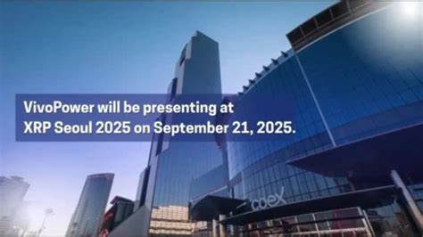 VivoPower国际公司将在2025年首尔XRP大会上展示其在数字资产领域的最新战略转型,凸显南韩作为全球XRP市场重要枢纽的独特地位。本文深入解析VivoPower的业务发展、XRP生态系统现状,以及数字资产与绿色能源结合的未来趋势。

