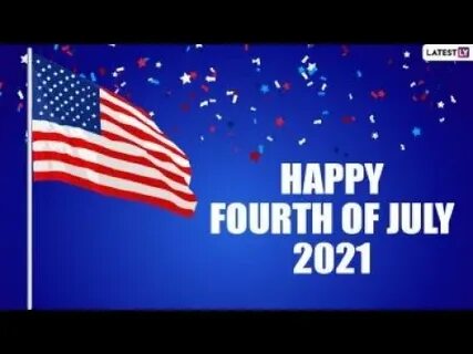 Fourth of July 2022 Greetings & HD Images: Celebrate US Independence Day by Sending Wishes, WhatsApp - LatestLY