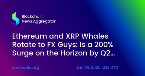 As XRP And Ethereum Slow Down, FXGuys ($FXG) Accelerates—Could This Be the Next 1,000% Crypto Surge? - CoinGape