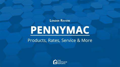 Pennymac 2025 房贷深度评测:利率、产品与费用全景解析
