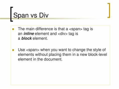 了解HTML中Div与Span元素的本质差异及其正确使用方法,掌握如何利用这两种基本标签有效提升网页结构和样式表现,帮助前端开发者和设计师优化代码,改善用户体验。
